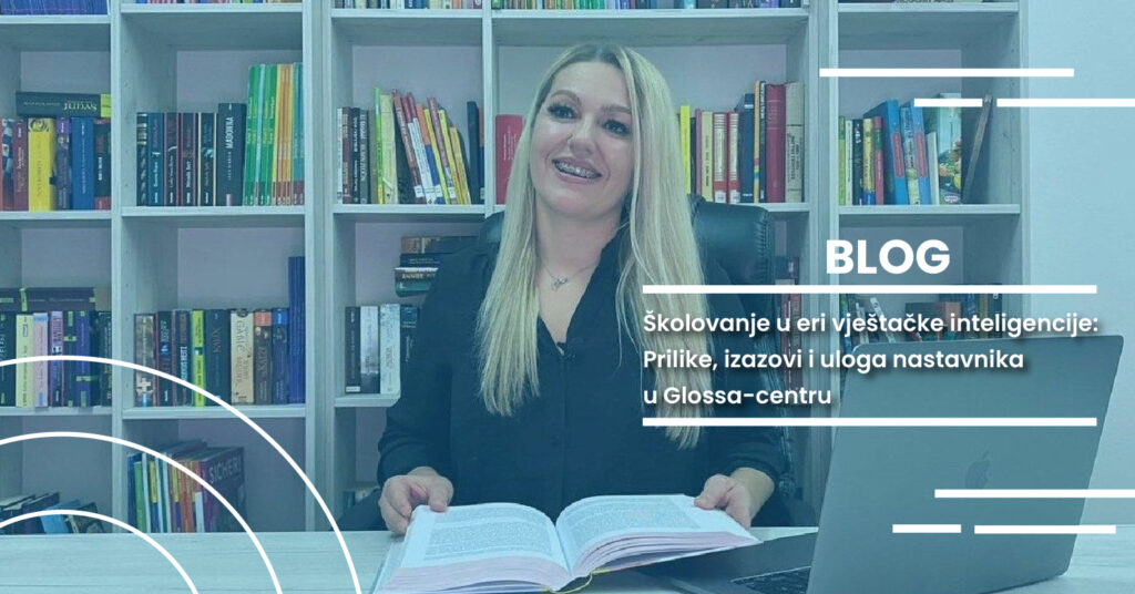 Školovanje u eri vještačke inteligencije: Prilike, izazovi i uloga nastavnika u Glossa-centru 16 blogGlossa 06 1